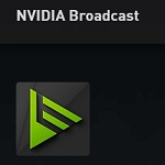 NVIDIA Broadcast